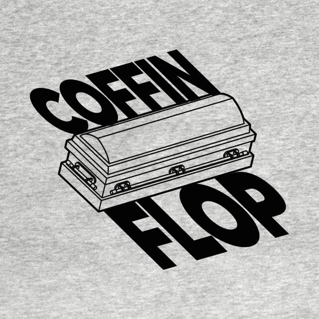 Coffin Flop by Friend Gate